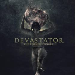 Devastator (AUS) : The Forked Tongue